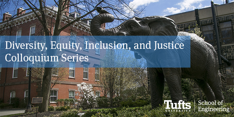 Diversity, Equity, Inclusion, and Justice Colloquium Series
