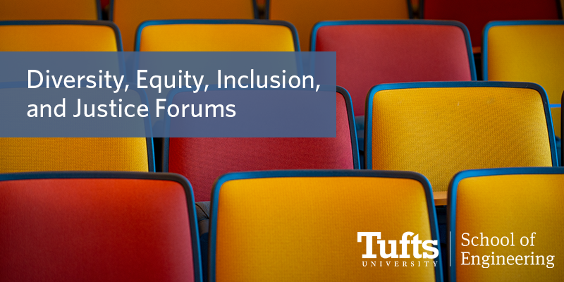 Diversity, Equity, Inclusion, and Justice Forums