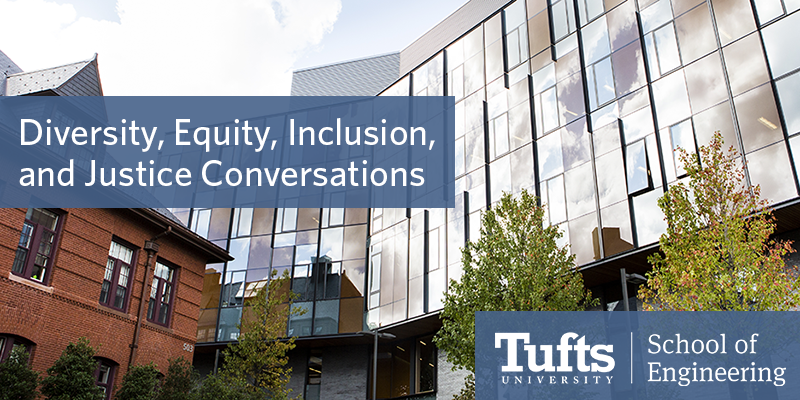 Diversity, Equity, Inclusion, and Justice Conversations