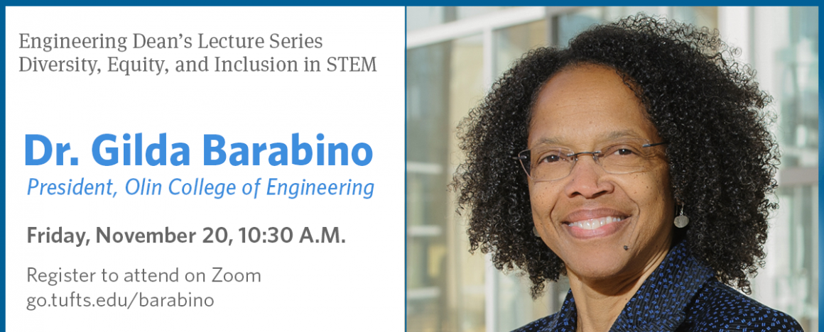 Tufts Engineering Dean's Lecture and DEI Colloquium - Dr. Gilda Barabino