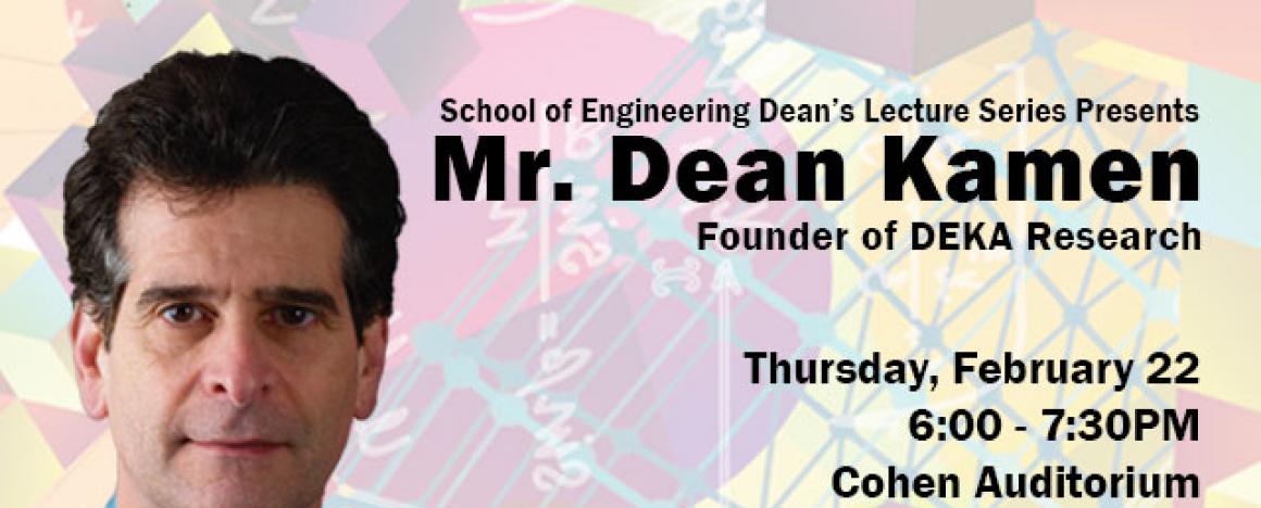 Dean's Lecture: Dean Kamen