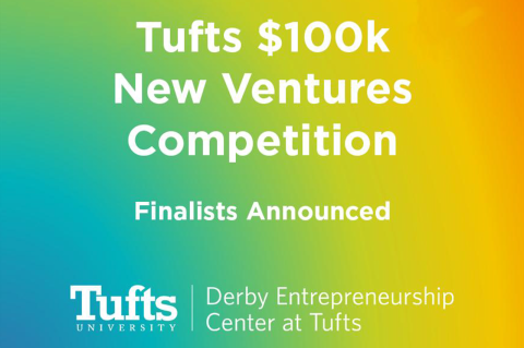 Tufts $100k New Venture Competition, Finalists Announced